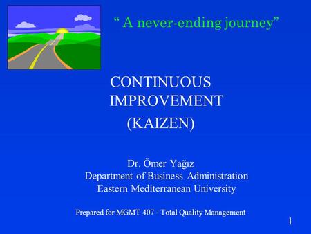 CONTINUOUS IMPROVEMENT (KAIZEN)