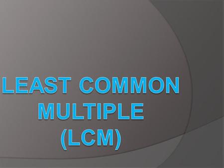 Least Common Multiple (LCM)