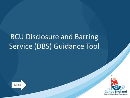 BCU Disclosure and Barring Service (DBS) Guidance Tool