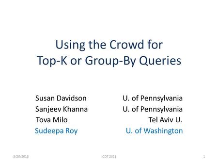 Using the Crowd for Top-K or Group-By Queries