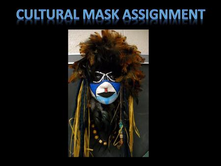 Mask form Plaster Kraft Corrugated cardboard for backing Awl or something similar to punch holes in the cardboard Embellishments, paint Feathers Beads.