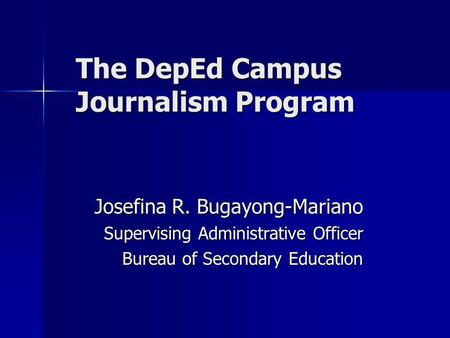 The DepEd Campus Journalism Program