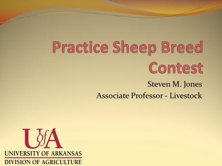 Steven M. Jones Associate Professor - Livestock. Identify… Dorset Photo: Myrna Fisher/Lynn Conley, University of Nevada-Reno.