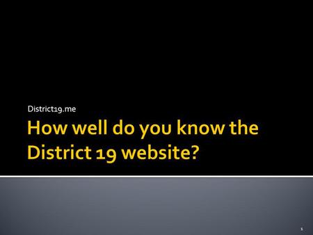 District19.me 1. 2 teams Pick a representative for each round, much change so that everyone can play Determine which answer is correct Determine which.