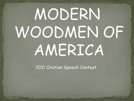 MODERN WOODMEN OF AMERICA