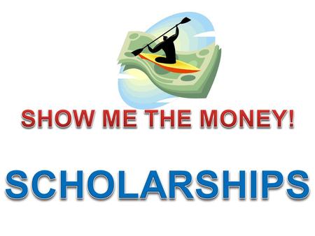 College is generally paid for by: * Private funds, i.e., the Bank of Parents/Relatives * Grants – based upon financial need * Loans * Work-Study * Scholarships.