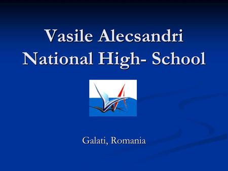 Vasile Alecsandri National High- School