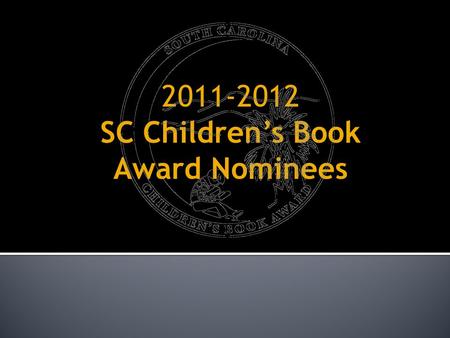 2011-2012 SC Childrens Book Award Nominees. Leo and Amanda have always celebrated their birthdays together-for the past 10 years in fact. However, last.