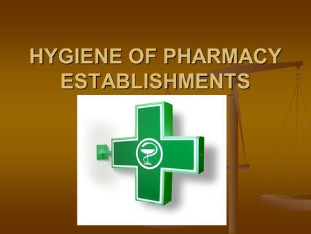 HYGIENE OF PHARMACY ESTABLISHMENTS. STRUCTURE OF PHARMACY Pharmacy Pharmacy Base Control Analytical Laboratory.