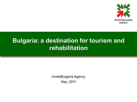 Bulgaria: a destination for tourism and rehabilitation