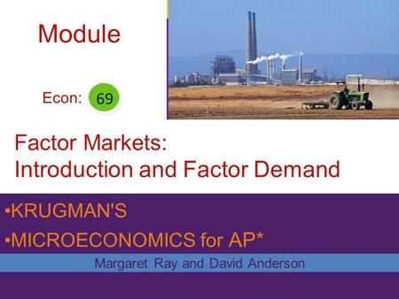 Factor Markets: Introduction and Factor Demand