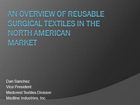 An overview of reusable surgical textiles in the North American market