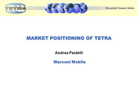 MARKET POSITIONING OF TETRA