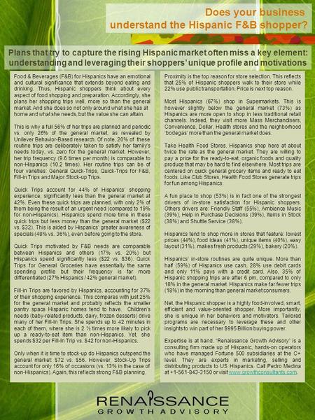 Does your business understand the Hispanic F&B shopper? Food & Beverages (F&B) for Hispanics have an emotional and cultural significance that extends beyond.