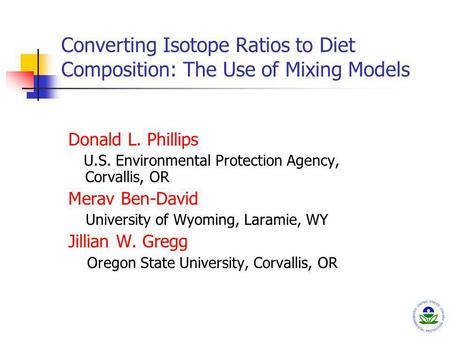 Donald L. Phillips U.S. Environmental Protection Agency, Corvallis, OR