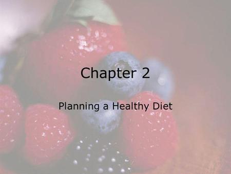 Planning a Healthy Diet