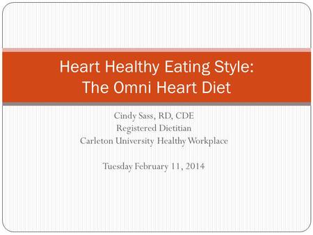 Heart Healthy Eating Style: The Omni Heart Diet