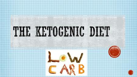 I. high-fat, adequate-protein, low-carbohydrate diet. II. The diet forces the body to burn fats rather than carbohydrates. III. The original therapeutic.