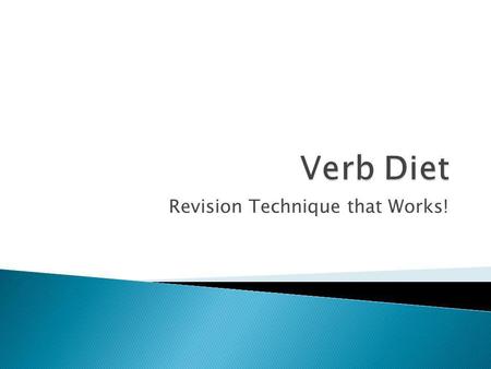 Revision Technique that Works!. Hey girls, how has camp been treating ya! Chuck said with a big smile. Chuck was a grandpa looking figure with gray hair.