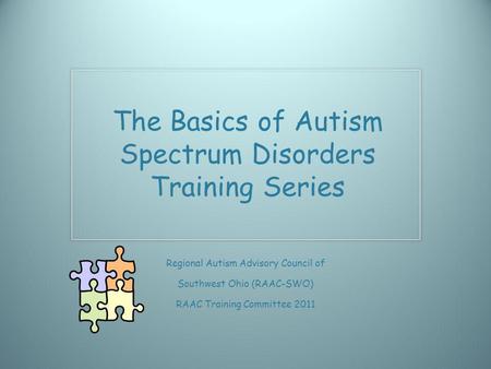 The Basics of Autism Spectrum Disorders Training Series