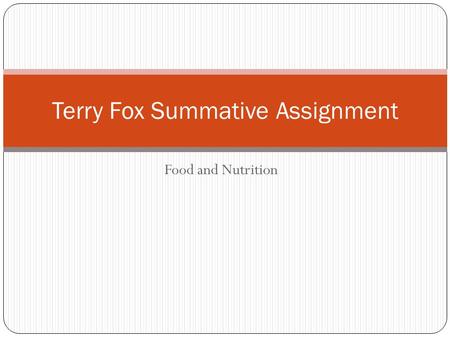 Terry Fox Summative Assignment