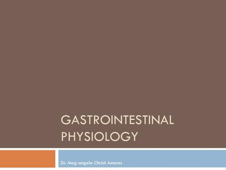 Gastrointestinal Physiology