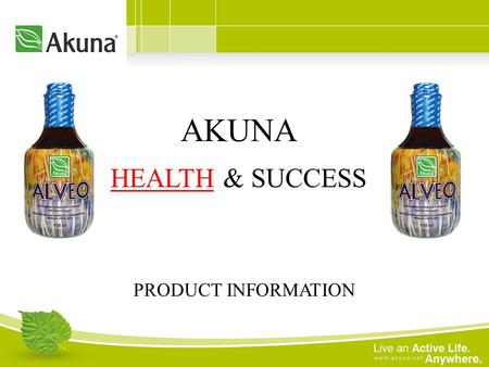 AKUNA HEALTH & SUCCESS PRODUCT INFORMATION. Akuna was founded in 1999 to market innovative natural health products. The companys headquarters is in Mississauga,