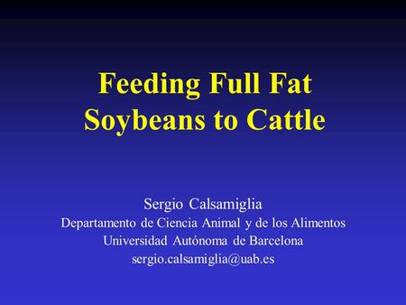 Feeding Full Fat Soybeans to Cattle