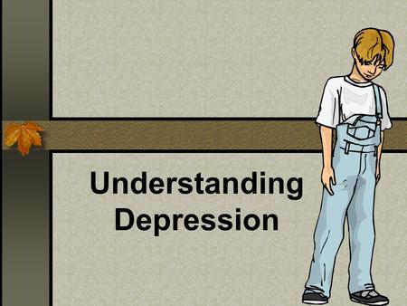 Understanding Depression