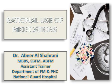 RATIONAL USE OF MEDICATIONS