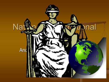 National v International Law And does international law really exist anyway?