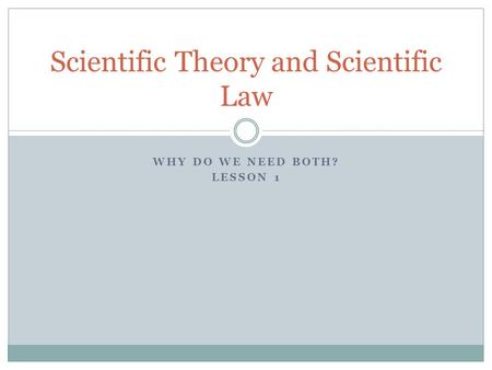 Scientific Theory and Scientific Law