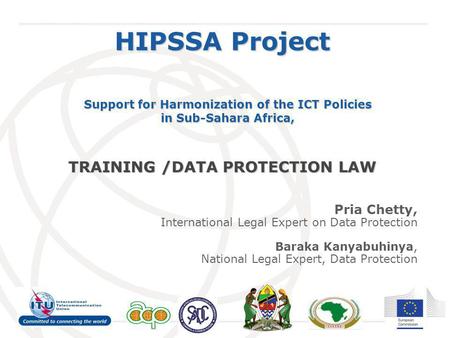 HIPSSA Project TRAINING /DATA PROTECTION LAW Pria Chetty,