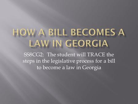 How a Bill becomes a law in Georgia