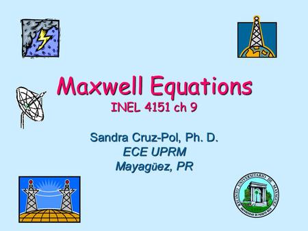 Maxwell Equations INEL 4151 ch 9