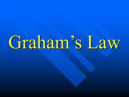 Grahams Law Molecules at the same temperature have the same average kinetic energy. (T KE) KE is proportional to the speed of the molecules and the mass.