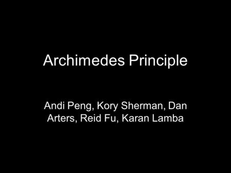 Andi Peng, Kory Sherman, Dan Arters, Reid Fu, Karan Lamba