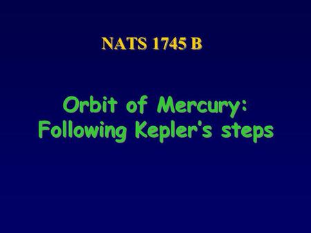 Orbit of Mercury: Following Kepler’s steps