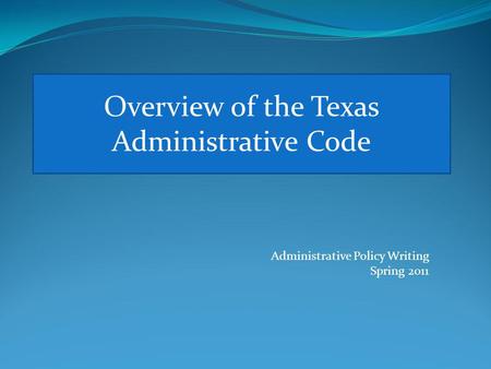 Overview of the Texas Administrative Code