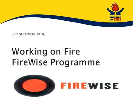 Started in 2004 WoF is a government-funded, multi- partner organisation focused on Integrated Fire Management and veld and wild fire fighting. Employs.