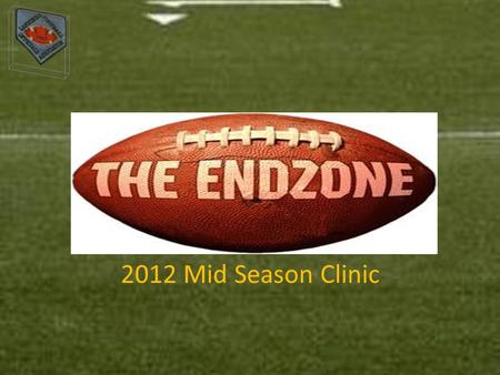 2012 Mid Season Clinic. 2012 Mid - Season Clinic Cones at the four intersections shall be considered out of bounds. Goal post on the goal line are considered.