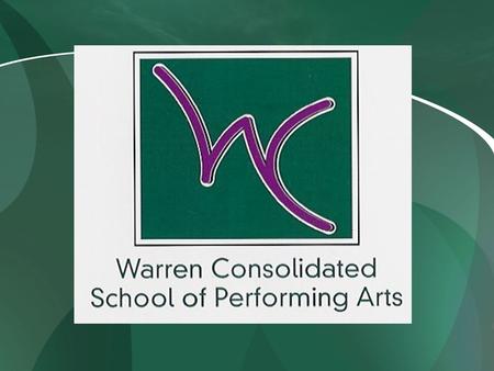 Warren Consolidated School of Performing Arts 2012-2013 Season Sponsorship.