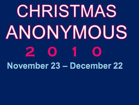 2 0 1 0. o A local non-profit organization o Been around for over 50 years o Sole purpose: Help families and people in need to have an awesome holiday.