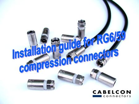 Corning Cabelcon 1. 2 To begin with – we need some tools… Cable cutter Cabelcon Rotary Stripper Mounting tool Compression tool Please read the instructions.