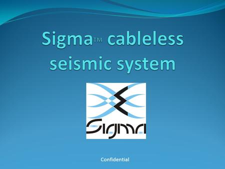 Confidential. The industry now accepts the idea of cablefree, but: Waiting for one system to emerge. WAITING FOR UNIVERSAL (NON-NICHE SYSTEM). Successful.