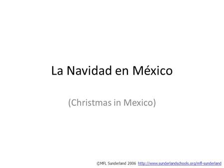 La Navidad en México (Christmas in Mexico) ©MFL Sunderland 2006