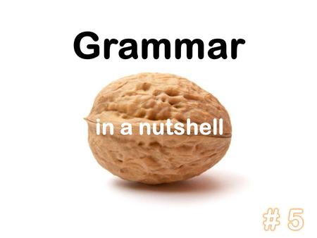 Grammar in a nutshell. Comparisons Example: McDonalds is not very healthy. The food on the right is healthier / more healthy than the food on the left.