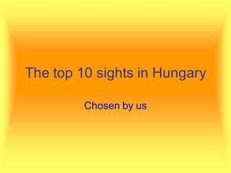 The top 10 sights in Hungary Chosen by us. Szeged Cathedral Built from 1913 to 1930 in the memory of the Great Flood in 1880 Surrounded by the buildings.