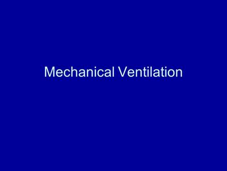 Mechanical Ventilation