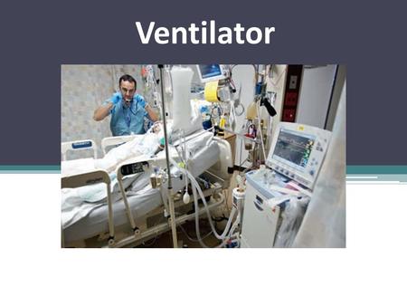 Ventilator.